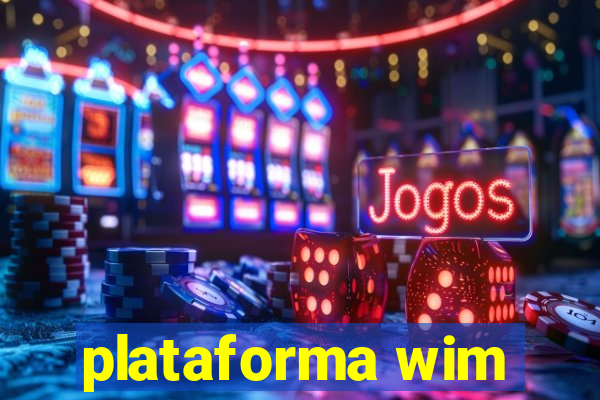 plataforma wim